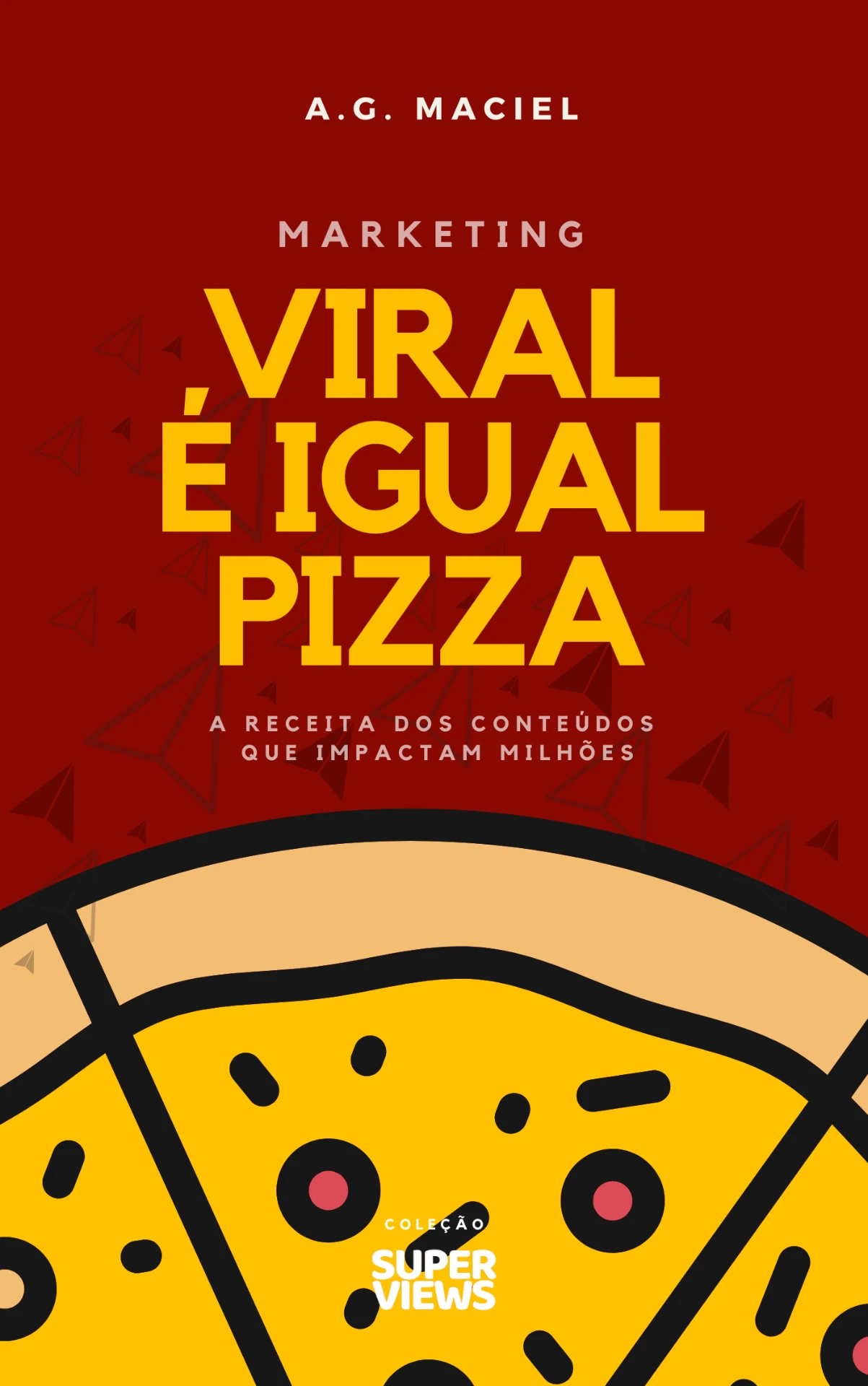 Capa do e-book Viral é Igual Pizza
